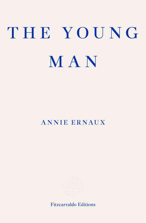 Book cover of The Young Man – WINNER OF THE 2022 NOBEL PRIZE IN LITERATURE