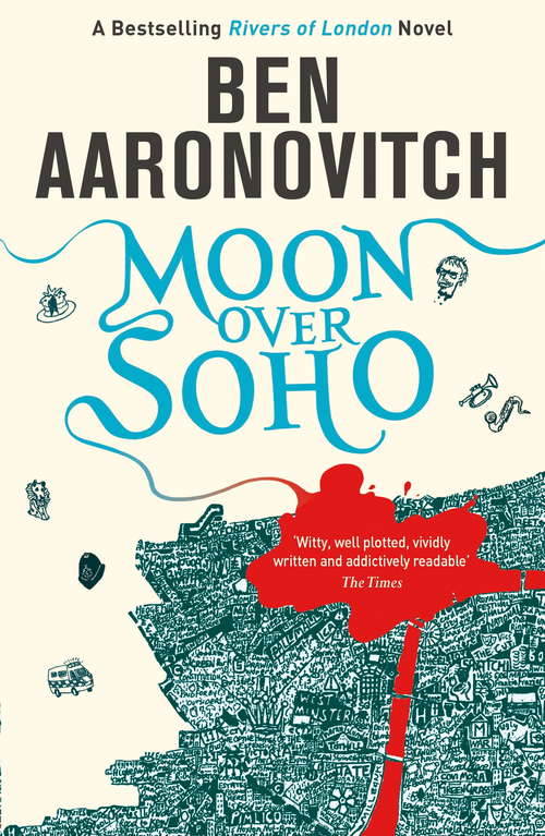 Book cover of Moon Over Soho: The Second Rivers of London novel (A Rivers of London novel #2)