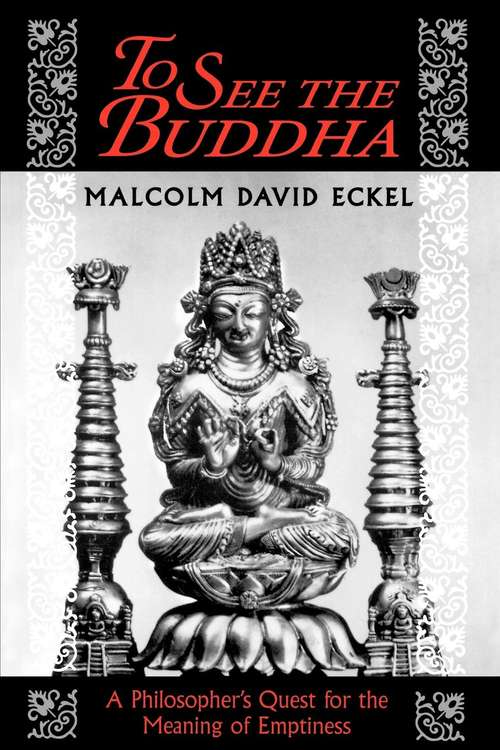 Book cover of To See the Buddha: A Philosopher's Quest for the Meaning of Emptiness