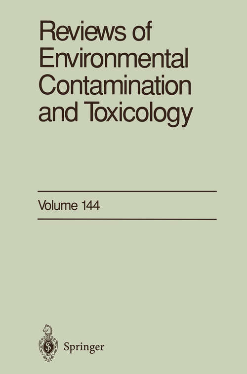 Book cover of Reviews of Environmental Contamination and Toxicology: Continuation of Residue Reviews (1995) (Reviews of Environmental Contamination and Toxicology #144)
