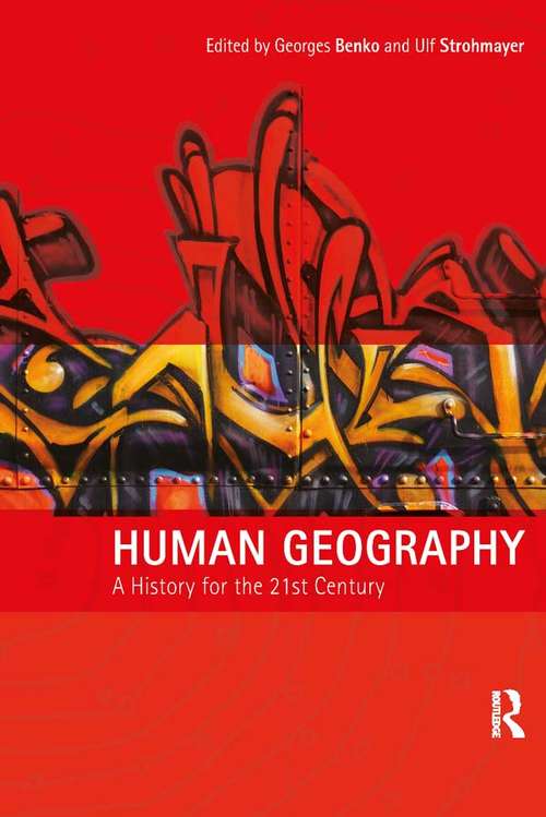 Book cover of Human Geography: A History for the Twenty-First Century