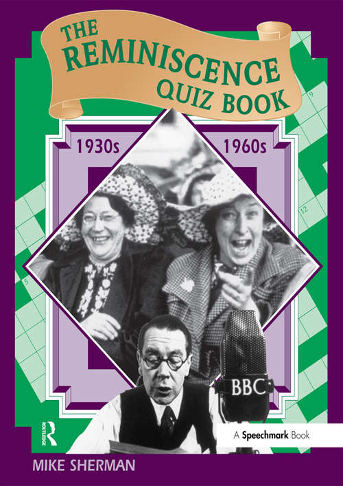 Book cover of The Reminiscence Quiz Book: 1930's - 1960's