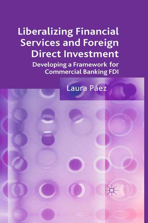 Book cover of Liberalizing Financial Services and Foreign Direct Investment: Developing a Framework for Commercial Banking FDI (2011)