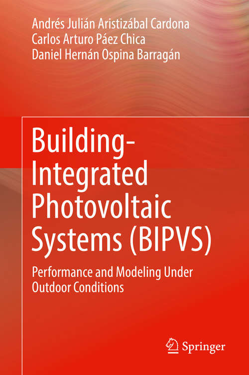 Book cover of Building-Integrated Photovoltaic Systems (BIPVS): Performance and Modeling Under Outdoor Conditions