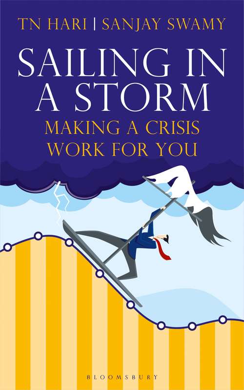 Book cover of Sailing Through a Storm: Making a Crisis Work for You