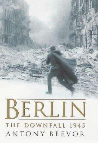 Book cover of Berlin: The Downfall 1945