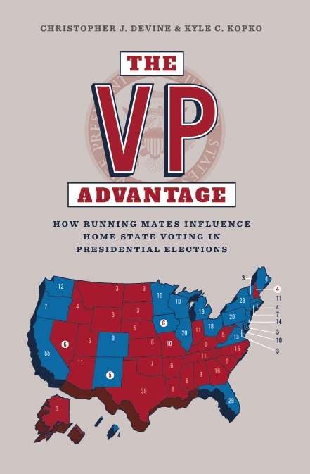Book cover of The VP Advantage: How running mates influence home state voting in presidential elections