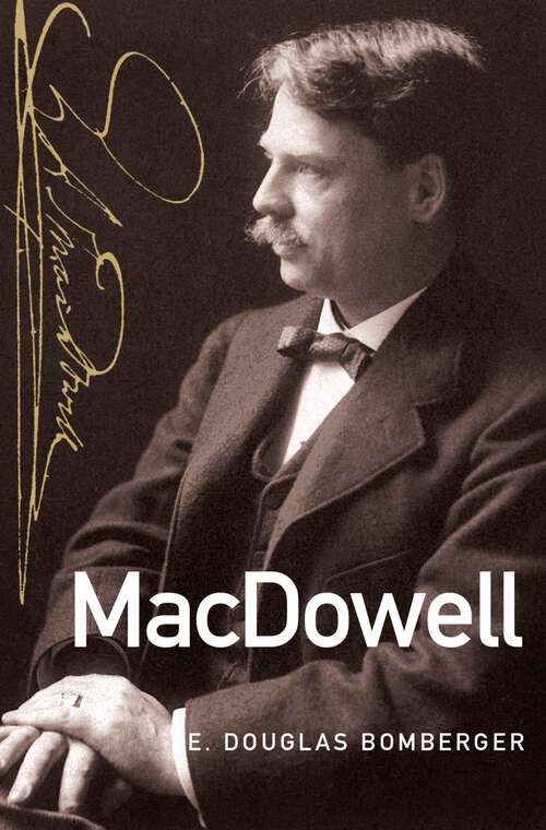 Book cover of MacDowell (Master Musicians Series)