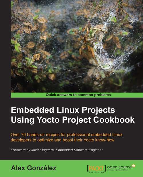 Book cover of Embedded Linux Projects Using Yocto Project Cookbook