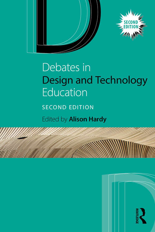 Book cover of Debates in Design and Technology Education (2) (Debates in Subject Teaching)
