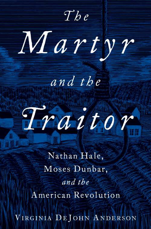 Book cover of MART & TR NAT HAL, MOS DUN & AMER REV C: Nathan Hale, Moses Dunbar, and the American Revolution