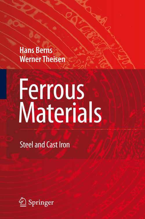 Book cover of Ferrous Materials: Steel and Cast Iron (2008)