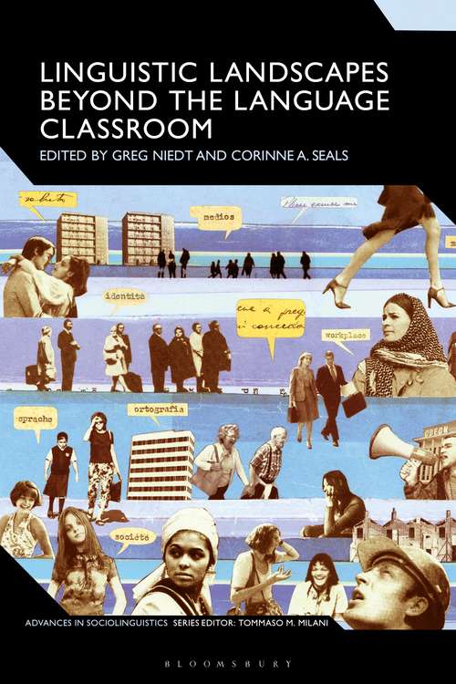 Book cover of Linguistic Landscapes Beyond the Language Classroom (Advances in Sociolinguistics)