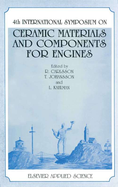 Book cover of 4th International Symposium on Ceramic Materials and Components for Engines (1st ed. 1992)