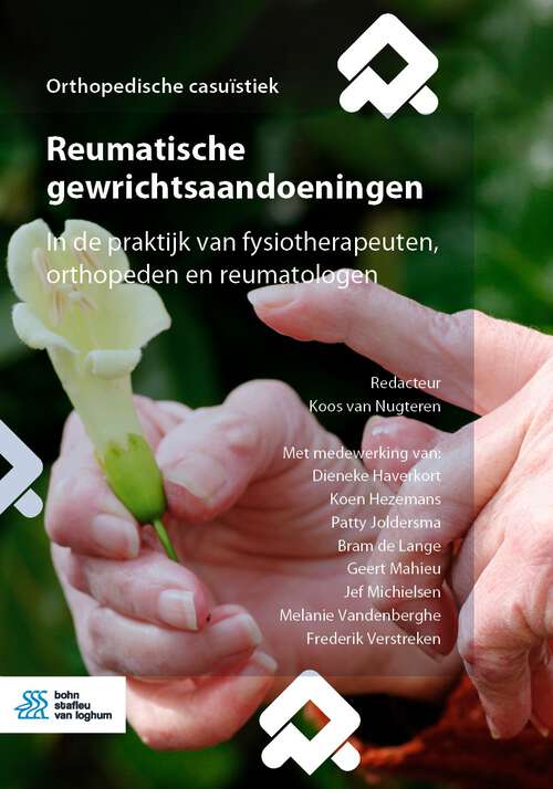 Book cover of Reumatische gewrichtsaandoeningen: In de praktijk van fysiotherapeuten, orthopeden en reumatologen (1st ed. 2023) (Orthopedische casuïstiek)