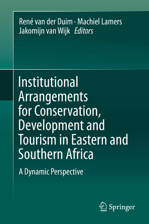 Book cover of Institutional Arrangements for Conservation, Development and Tourism in Eastern and  Southern Africa: A Dynamic Perspective (2015)