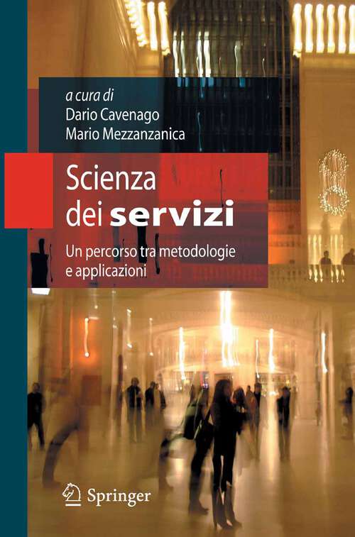 Book cover of Scienza dei servizi: Un percorso tra metodologie e applicazioni (2010)