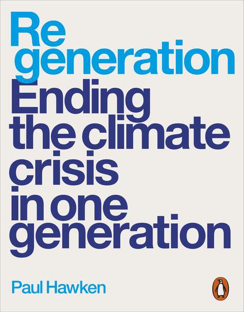Book cover of Regeneration: Ending the Climate Crisis in One Generation