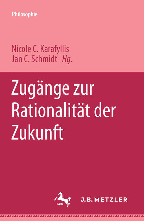 Book cover of Zugänge zur Rationalität der Zukunft (1. Aufl. 2002)