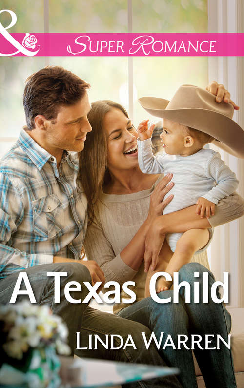 Book cover of A Texas Child: A Texas Child Sleepless In Las Vegas The Sweetest Hours (ePub First edition) (Willow Creek, Texas #3)