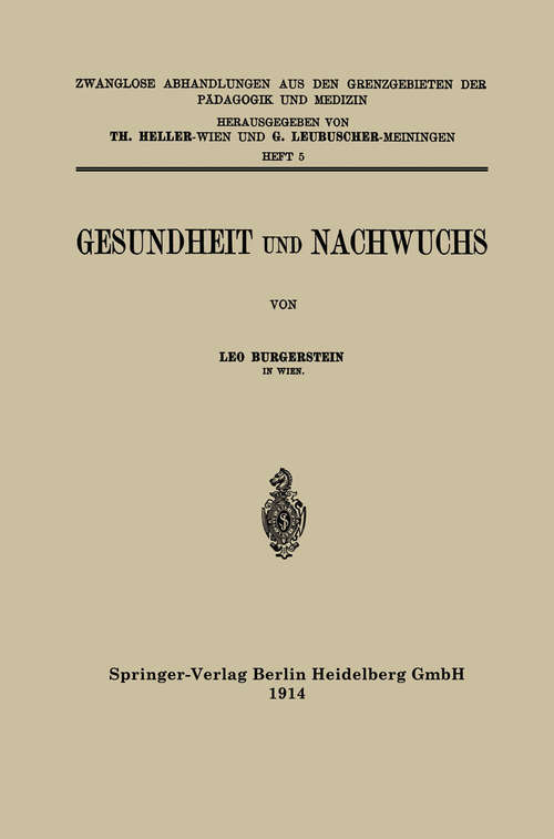 Book cover of Gesundheit und Nachwuchs (1. Aufl. 1914) (Zwanglose Abhandlungen aus den Grenzgebieten der Pädagogik und Medizin #5)
