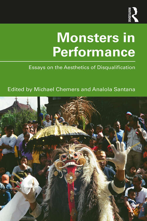 Book cover of Monsters in Performance: Essays on the Aesthetics of Disqualification