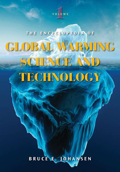 Book cover of The Encyclopedia of Global Warming Science and Technology [2 volumes]: [2 volumes]