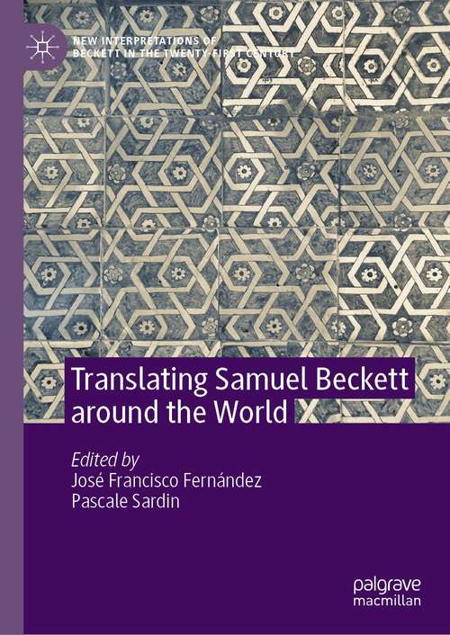 Book cover of Translating Samuel Beckett around the World (1st ed. 2021) (New Interpretations of Beckett in the Twenty-First Century)