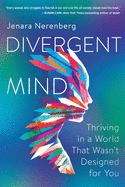 Book cover of Divergent Mind: Thriving In A World That Wasn't Designed  For You (PDF)