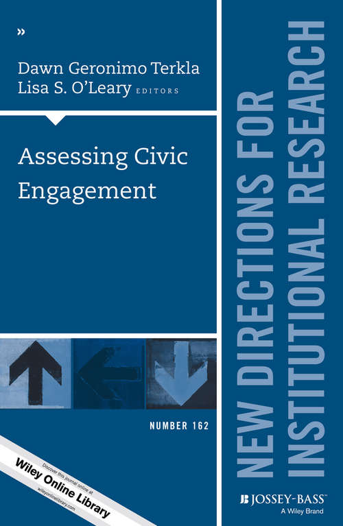 Book cover of Assessing Civic Engagement: New Directions for Institutional Research, Number 162 (J-B IR Single Issue Institutional Research)