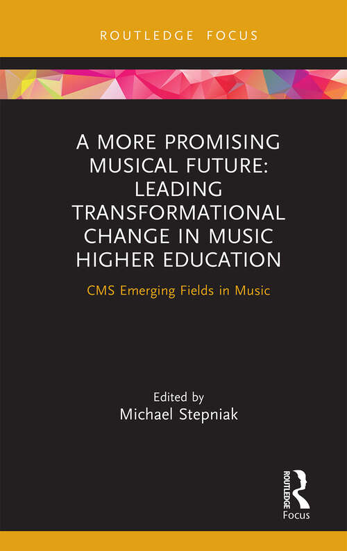 Book cover of A More Promising Musical Future: CMS Emerging Fields in Music (CMS Emerging Fields in Music)