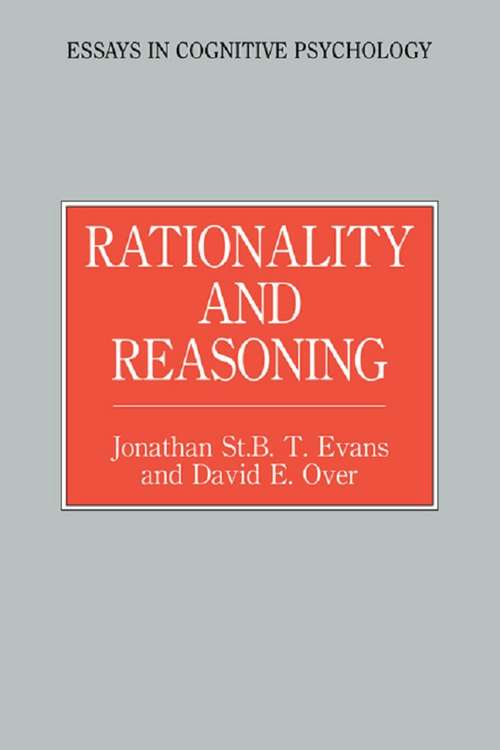 Book cover of Rationality and Reasoning (Essays in Cognitive Psychology)