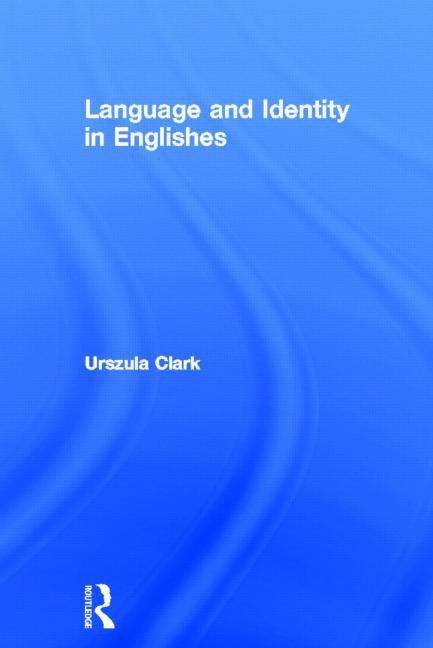 Book cover of Language and Identity in Englishes