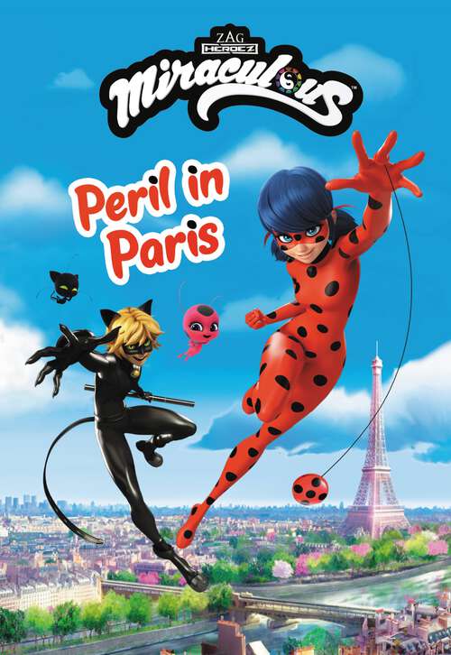 Book cover of Miraculous: Peril in Paris (Miraculous Chapter Book)