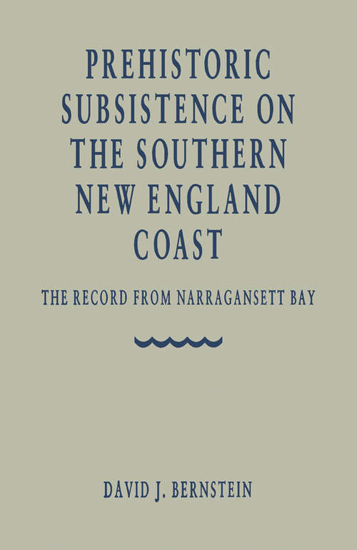 Book cover of Prehistoric Subsistence on the Southern New England Coast: The Records from Narragansett Bay