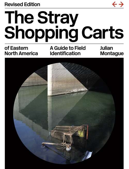 Book cover of The Stray Shopping Carts of Eastern North America: A Guide to Field Identification