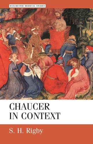 Book cover of Chaucer in context: Society, allegory and gender (Manchester Medieval Studies)