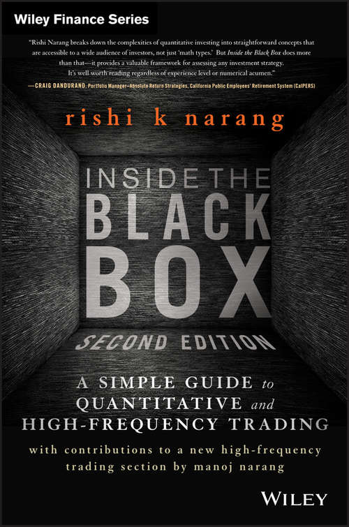 Book cover of Inside the Black Box: A Simple Guide to Quantitative and High Frequency Trading (2) (Wiley Finance #884)