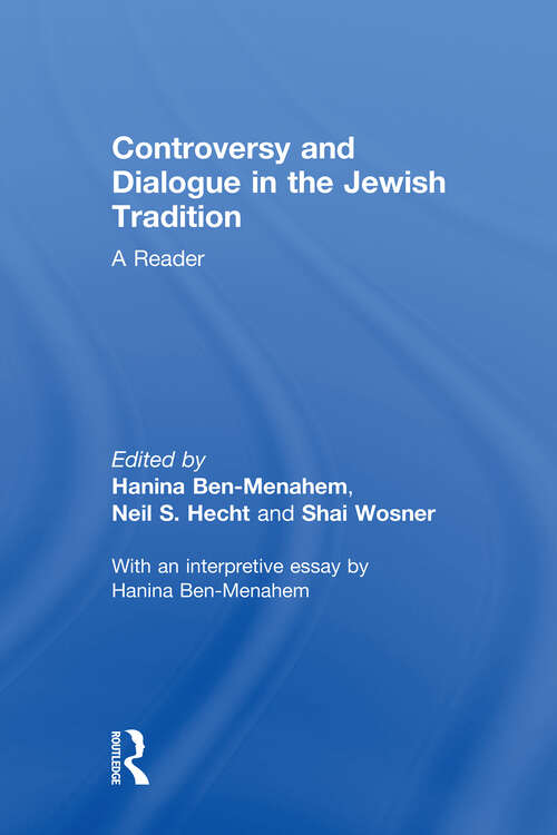 Book cover of Controversy and Dialogue in the Jewish Tradition: A Reader
