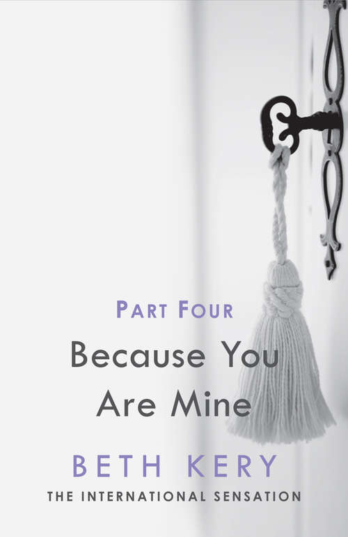 Book cover of Because You Must Learn: Because You Are Mine Series #1 (Because You Are Mine Serial #4)