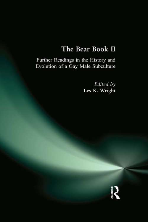 Book cover of The Bear Book II: Further Readings in the History and Evolution of a Gay Male Subculture