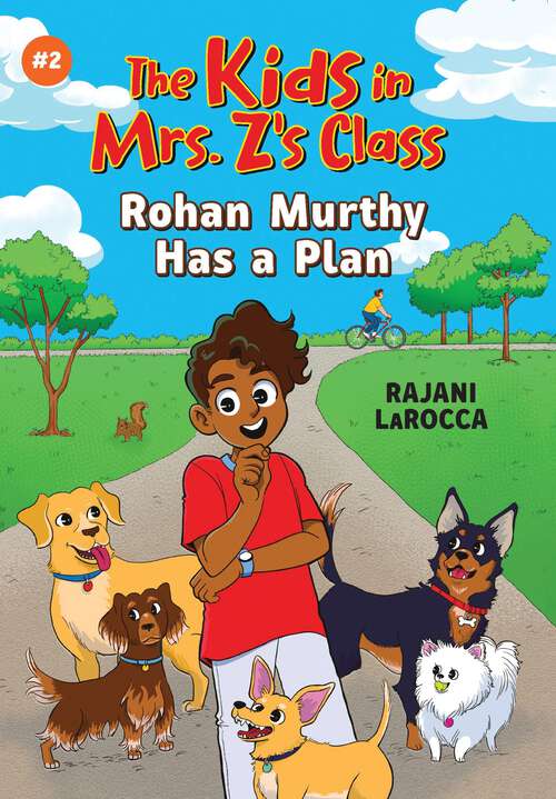 Book cover of Rohan Murthy Has a Plan (The Kids in Mrs. Z's Class #2)
