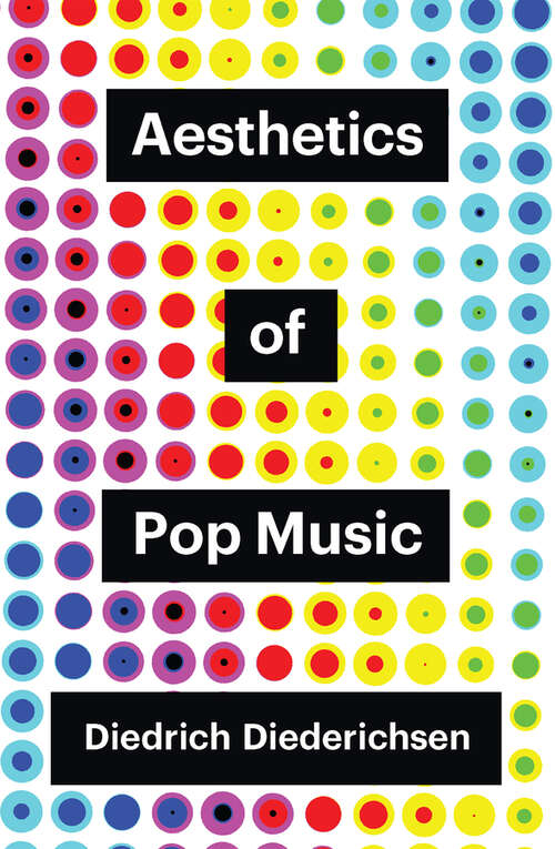 Book cover of Aesthetics of Pop Music (Theory Redux)