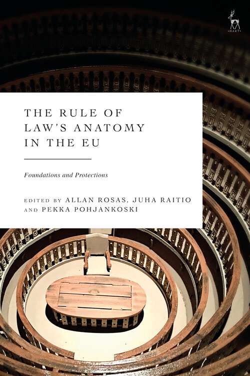 Book cover of The Rule of Law’s Anatomy in the EU: Foundations and Protections