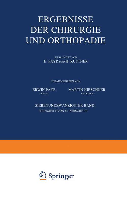 Book cover of Ergebnisse der Chirurgie und Orthopädie: Siebenundzwanzigster Band (1934)