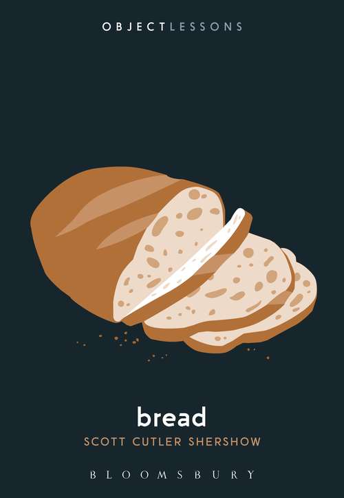 Book cover of Bread (Object Lessons)