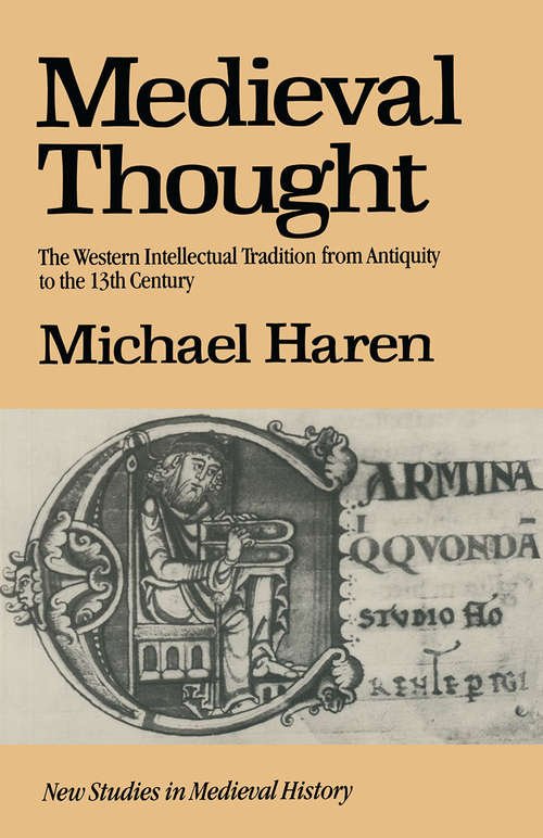 Book cover of Medieval Thought: The Western Intellectual Tradition from Antiquity to the Thirteenth Century (1st ed. 1985)