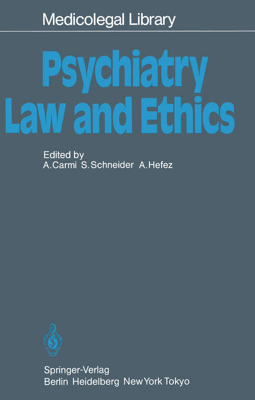 Book cover of Psychiatry — Law and Ethics (1986) (Medicolegal Library #5)