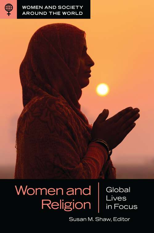 Book cover of Women and Religion: Global Lives in Focus (Women and Society around the World)