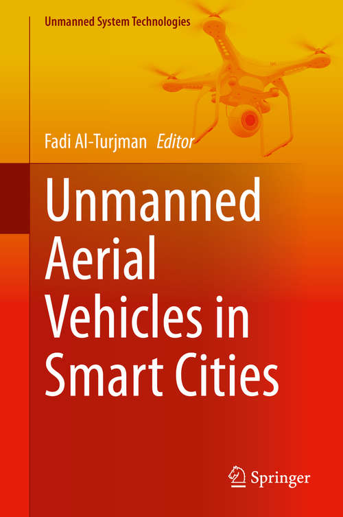 Book cover of Unmanned Aerial Vehicles in Smart Cities (1st ed. 2020) (Unmanned System Technologies)